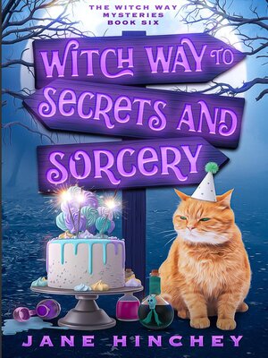cover image of Witch Way to Secrets & Sorcery